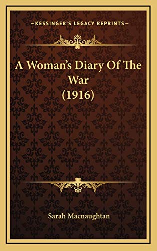 Stock image for A Woman's Diary of the War (1916) for sale by THE SAINT BOOKSTORE