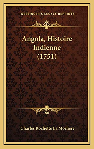9781165968749: Angola, Histoire Indienne (1751)