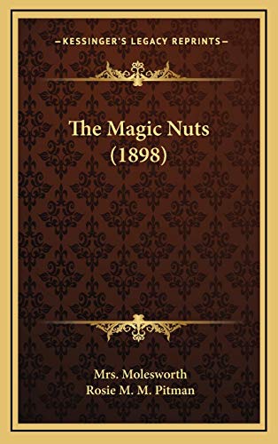 9781165969456: The Magic Nuts (1898)