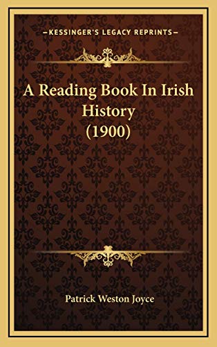 9781165970032: A Reading Book In Irish History (1900)