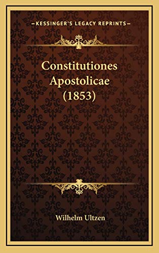 9781165980673: Constitutiones Apostolicae (1853)