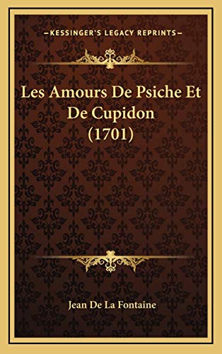 9781165983360: Les Amours de Psiche Et de Cupidon (1701)