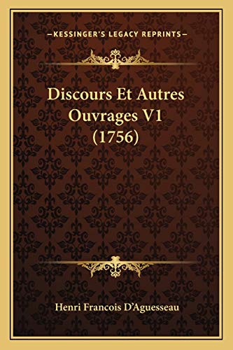 Beispielbild fr Discours Et Autres Ouvrages V1 (1756) (French Edition) zum Verkauf von ALLBOOKS1