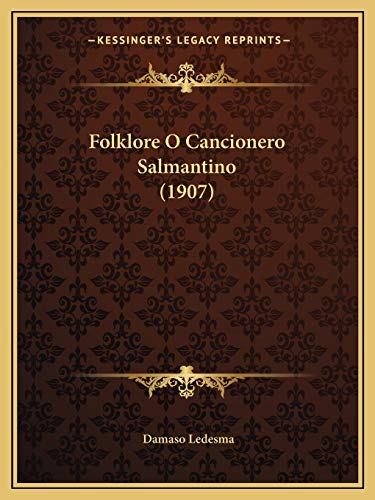 9781166040185: Folklore O Cancionero Salmantino (1907)