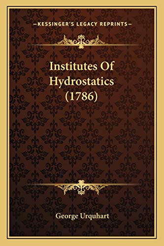 Stock image for Institutes Of Hydrostatics (1786) for sale by ALLBOOKS1