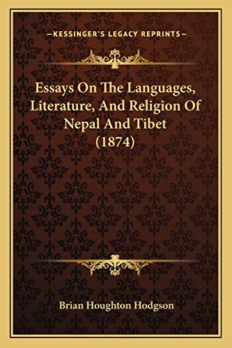 Imagen de archivo de Essays On The Languages, Literature, And Religion Of Nepal And Tibet (1874) a la venta por ALLBOOKS1