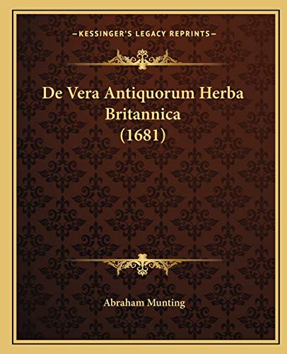 Stock image for de Vera Antiquorum Herba Britannica (1681) for sale by THE SAINT BOOKSTORE