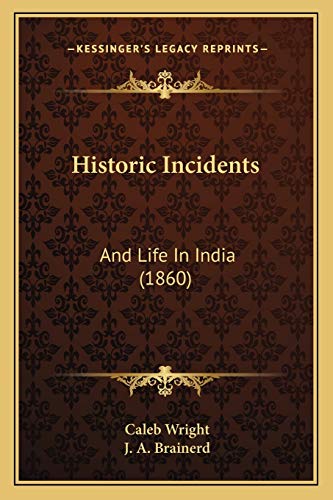 Stock image for Historic Incidents: And Life In India (1860) for sale by ALLBOOKS1