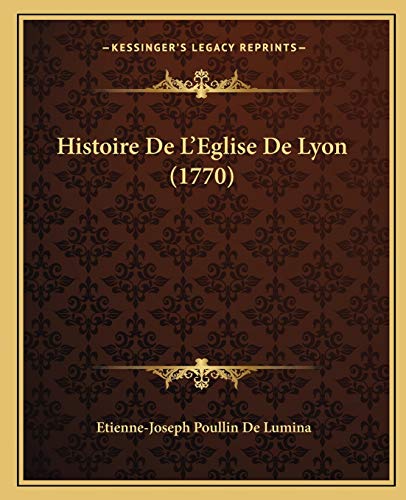 Beispielbild fr Histoire de L'Eglise de Lyon (1770) zum Verkauf von THE SAINT BOOKSTORE