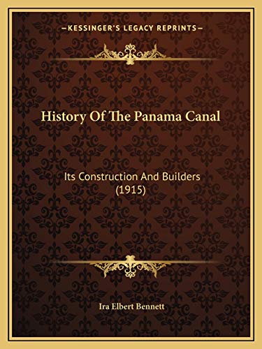 9781166071578: History Of The Panama Canal: Its Construction And Builders (1915)