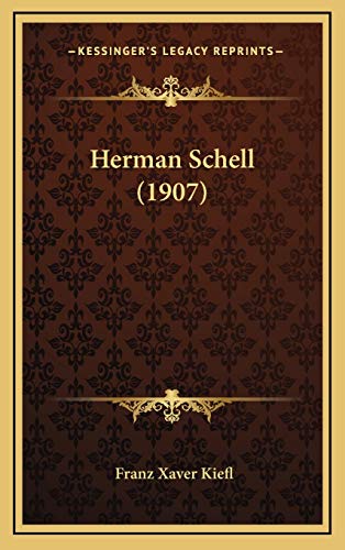 9781166077532: Herman Schell (1907)