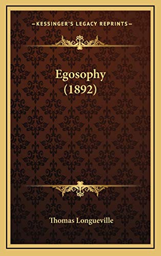 9781166077808: Egosophy (1892)
