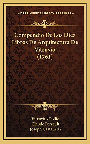 9781166081263: Compendio De Los Diez Libros De Arquitectura De Vitruvio (1761)