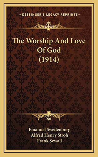 Imagen de archivo de The Worship And Love Of God (1914) a la venta por McCord Books