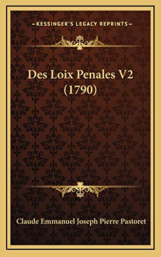 9781166102678: Des Loix Penales V2 (1790)