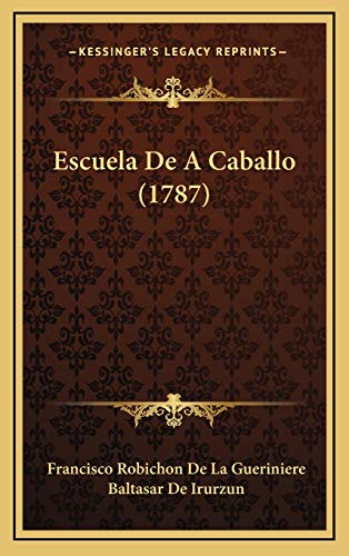 9781166106706: Escuela De A Caballo (1787)