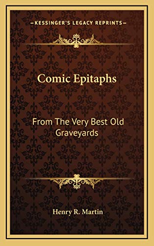 9781166119171: Comic Epitaphs: From The Very Best Old Graveyards