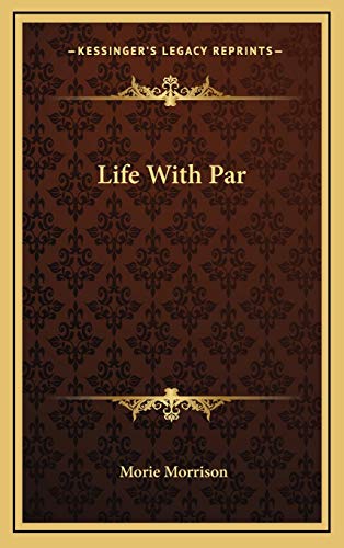 Stock image for Life With Par for sale by WorldofBooks