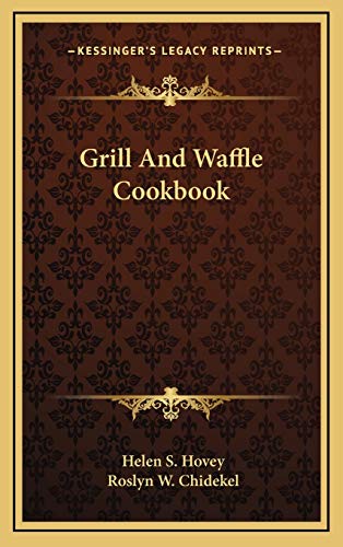 Stock image for Grill And Waffle Cookbook for sale by Phatpocket Limited