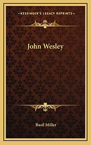 9781166122645: John Wesley