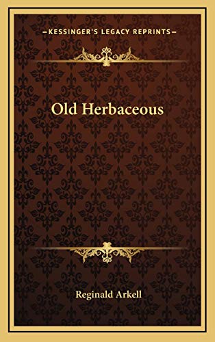 9781166123598: Old Herbaceous