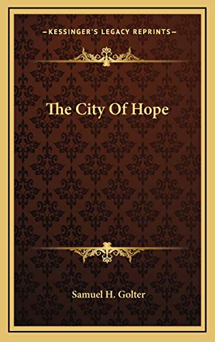 9781166126889: The City Of Hope