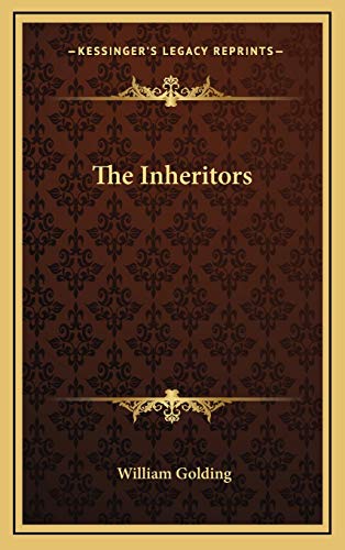 Stock image for The Inheritors (Kessinger Legacy Reprints) for sale by Bookmonger.Ltd
