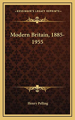 9781166128487: Modern Britain, 1885-1955