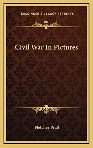 Stock image for Civil War In Pictures for sale by ThriftBooks-Dallas