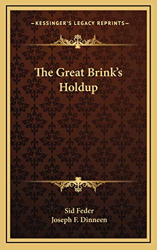 9781166130862: The Great Brink’s Holdup