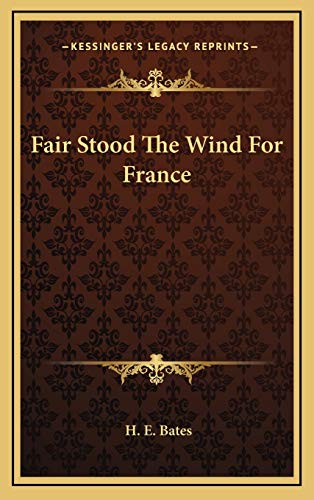 9781166131395: Fair Stood The Wind For France