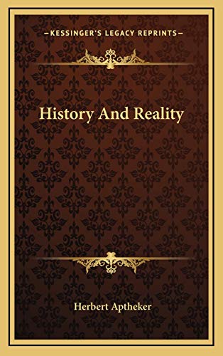 History And Reality (9781166132323) by Aptheker, Herbert