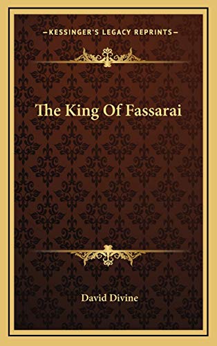 9781166133047: The King Of Fassarai
