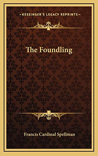 9781166133504: The Foundling