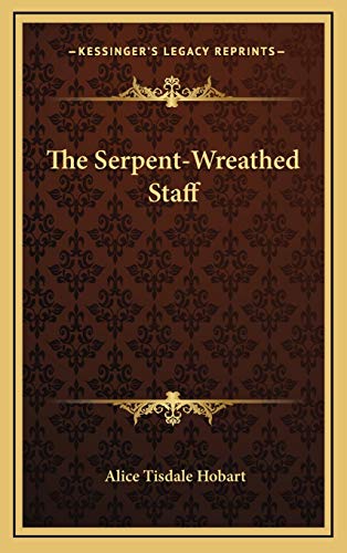9781166134402: Serpent-Wreathed Staff the Serpent-Wreathed Staff