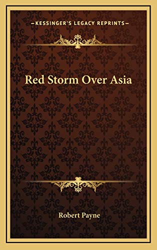 Red Storm Over Asia (9781166134686) by Payne, Robert