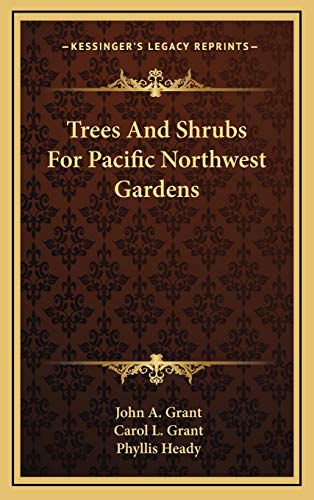 Stock image for Trees and Shrubs for Pacific Northwest Gardens for sale by THE SAINT BOOKSTORE