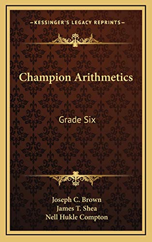 9781166136864: Champion Arithmetics: Grade Six