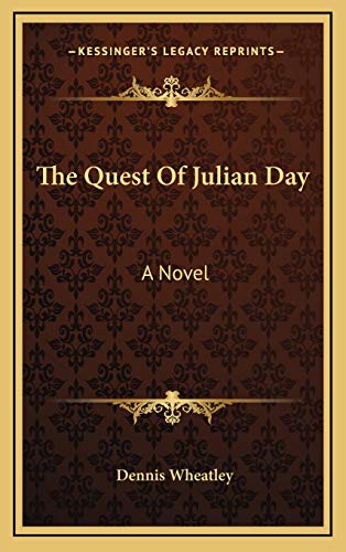 9781166137847: The Quest Of Julian Day: A Novel