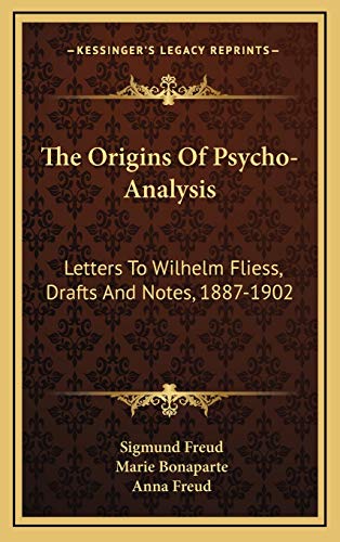 Beispielbild fr The Origins Of Psycho-Analysis: Letters To Wilhelm Fliess, Drafts And Notes, 1887-1902 zum Verkauf von Lucky's Textbooks