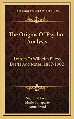Imagen de archivo de The Origins Of Psycho-Analysis: Letters To Wilhelm Fliess, Drafts And Notes, 1887-1902 a la venta por Lucky's Textbooks