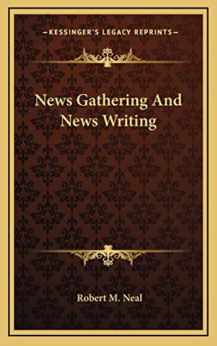 9781166139995: News Gathering And News Writing