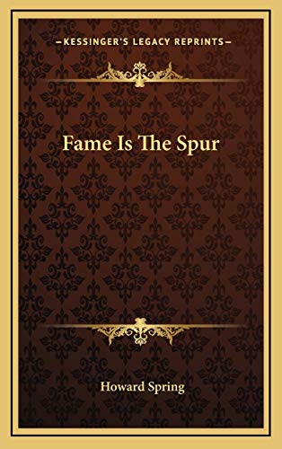 9781166140441: Fame Is The Spur