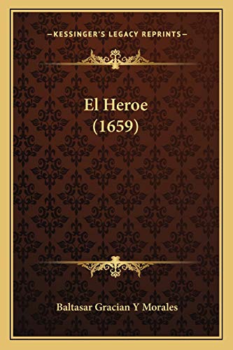 9781166150525: El Heroe (1659)