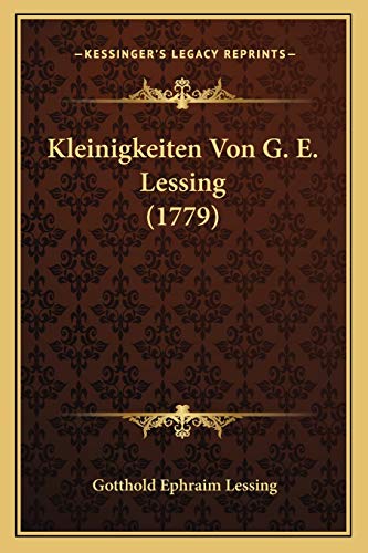 9781166155056: Kleinigkeiten Von G. E. Lessing (1779)
