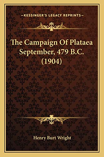 9781166162559: The Campaign Of Plataea September, 479 B.C. (1904)