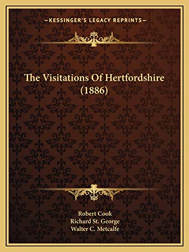 The Visitations Of Hertfordshire (1886) (9781166170547) by Cook, Robert; St George, Richard
