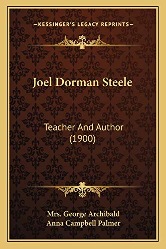 9781166177706: Joel Dorman Steele: Teacher And Author (1900)