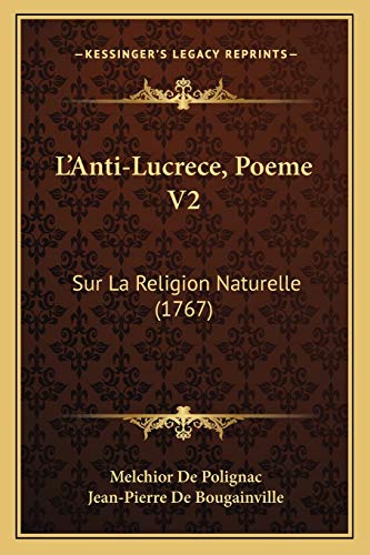 Stock image for L'Anti-Lucrece, Poeme V2: Sur La Religion Naturelle (1767) (French Edition) for sale by ALLBOOKS1