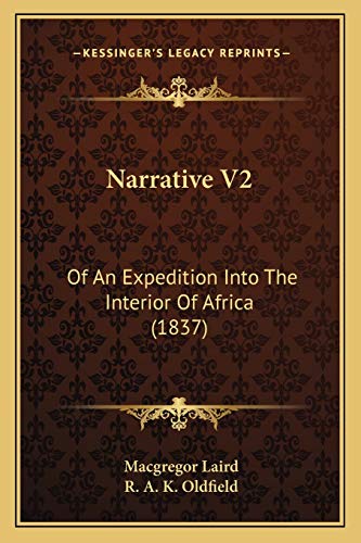 Imagen de archivo de Narrative V2: Of An Expedition Into The Interior Of Africa (1837) a la venta por ALLBOOKS1
